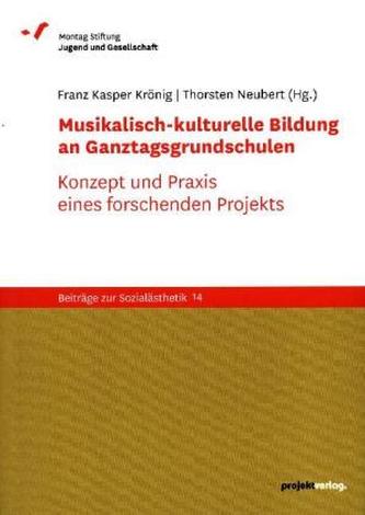 Musikalisch-kulturelle Bildung an Ganztagsgrundschulen