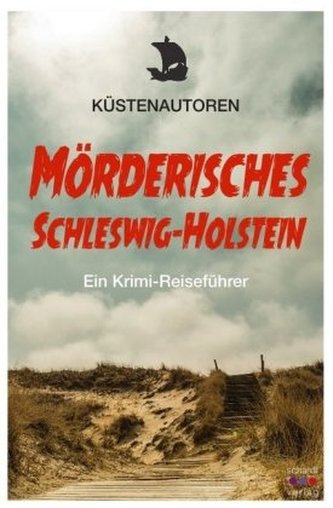 Mörderisches Schleswig-Holstein Mörderisches Schleswig-Holstein
