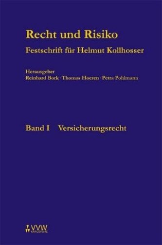Recht und Risiko - Festschrift für Helmut Kollhosser, 2 Teile