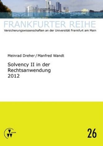 Solvency II in der Rechtsanwendung 2012