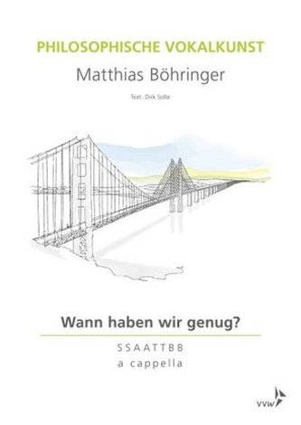 Philosophische Vokalkunst - Wann haben wir genug?