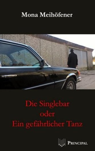 Die Singlebar oder Ein gefährlicher Tanz