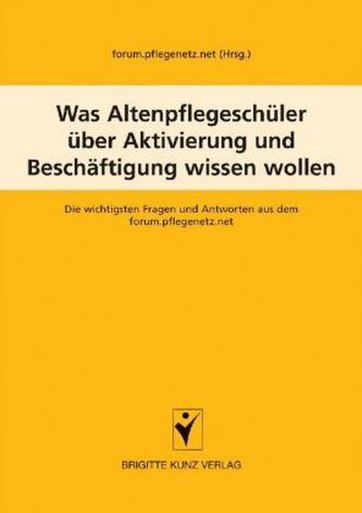 Was Altenpflegeschüler über Betreuung und Aktivierung wissen wollen