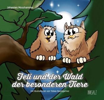 Feli und der Wald der besonderen Tiere