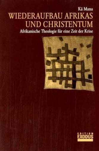 Wiederaufbau Afrikas und Christentum