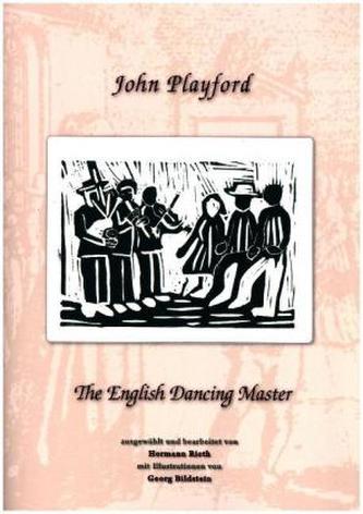 John Playford - The English Dancing Master, für Hümmelchen, Dudey und andere Instrumente