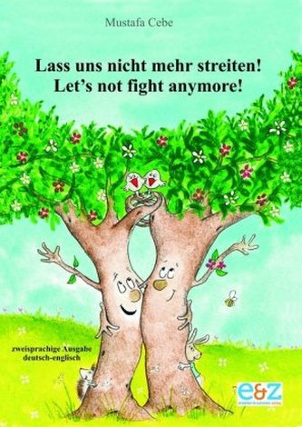 Lass uns nicht mehr streiten, deutsch-englisch