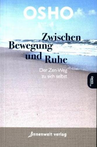 Zwischen Bewegung und Ruhe