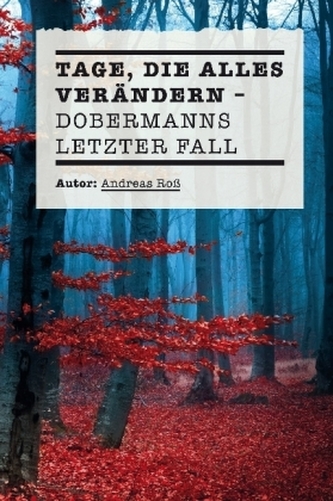 Tage, die alles verändern