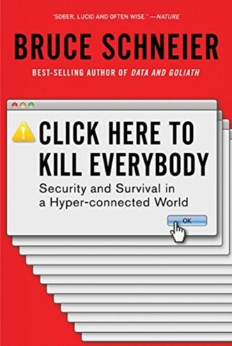 Click Here to Kill Everybody Click Here to Kill Everybody