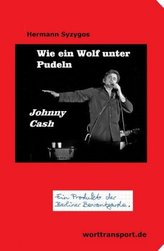 Wie ein Wolf unter Pudeln - Johnny Cash