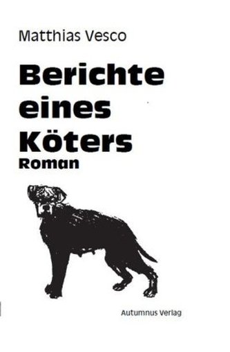 Berichte eines Köters