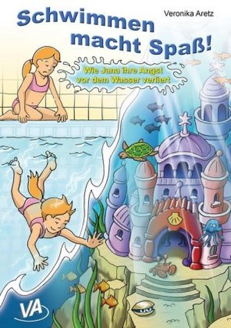Schwimmen macht Spaß! - Wie Jana ihre Angst vor dem Wasser verliert