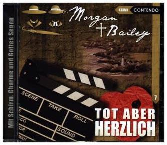 Morgan & Bailey - Tot aber herzlich, 1 Audio-CD