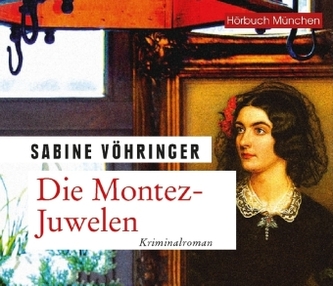 Die Montez-Juwelen, 6 Audio-CDs Die Montez-Juwelen, 6 Audio-CDs