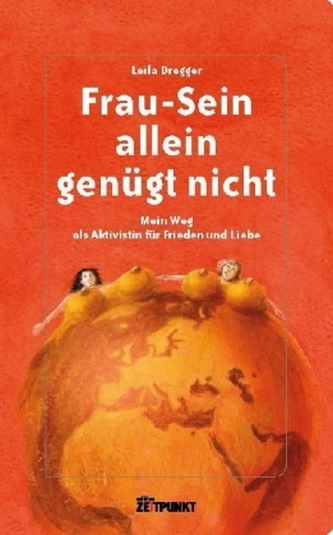 Frau-Sein allein genügt nicht