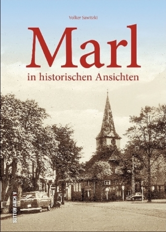 Marl in historischen Ansichten Marl in historischen Ansichten