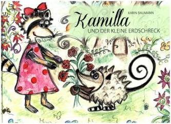 Kamilla und der kleine Erdschreck