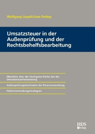 Umsatzsteuer in der Außenprüfung und der Rechtsbehelfsbearbeitung