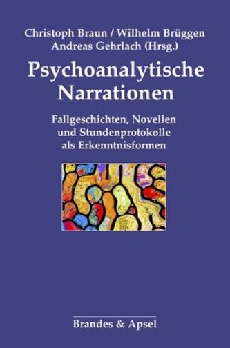 Psychoanalytische Narrationen Psychoanalytische Narrationen