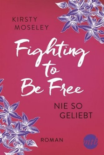 Fighting to be Free - Nie so geliebt
