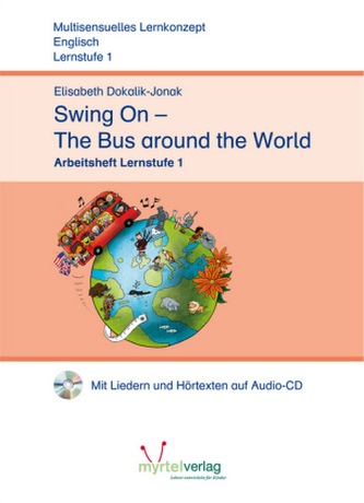 Swing on the Bus Around the World, Arbeitsheft Lernstufe 1, m. Audio-CD