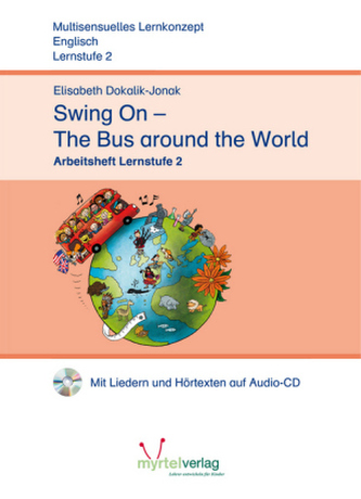 Swing on the Bus Around the World, Arbeitsheft Lernstufe 2, m. Audio-CD