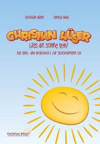 Lass die Sonne rein! Lass die Sonne rein!