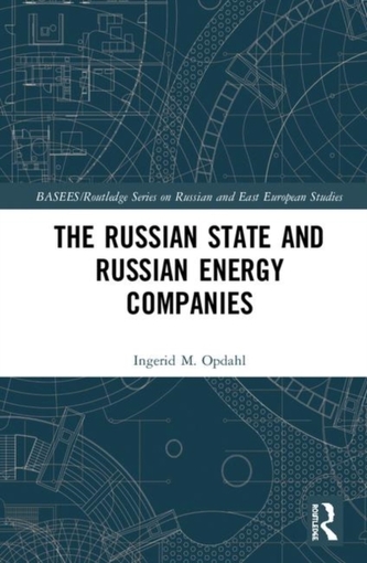 The Russian State and Russian Energy Companies, 1992-2018
