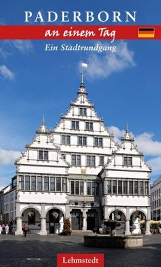 Paderborn an einem Tag Paderborn an einem Tag