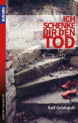 Ich schenke dir den Tod Ich schenke dir den Tod
