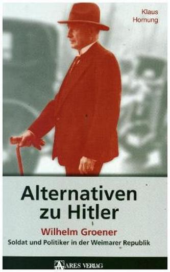 Alternativen zu Hitler