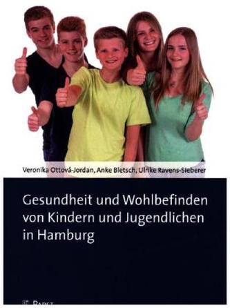 Gesundheit und Wohlbefinden von Kindern und Jugendlichen in Hamburg