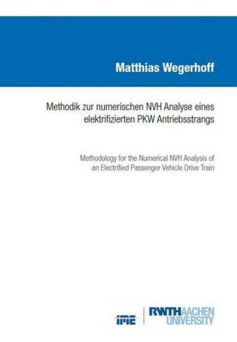 Methodik zur numerischen NVH Analyse eines elektrifizierten PKW Antriebsstrangs