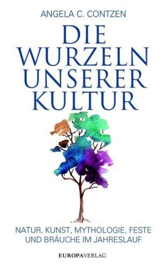 Die Wurzeln unserer Kultur