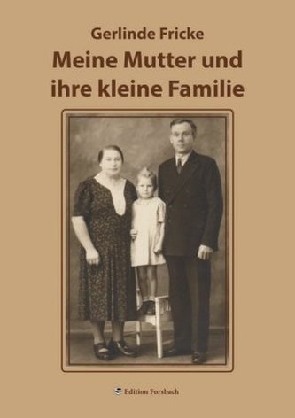 Meine Mutter und ihre kleine Familie