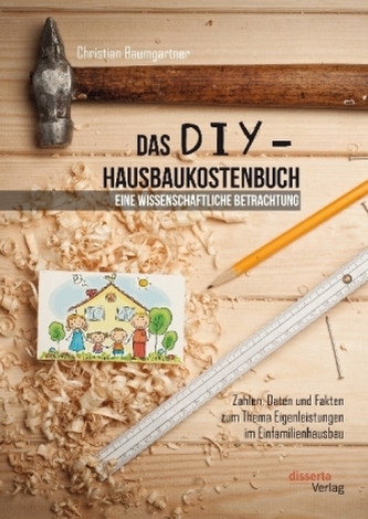 Das DIY-Hausbaukostenbuch - eine wissenschaftliche Betrachtung