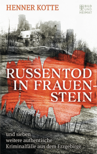 Russentod in Frauenstein Russentod in Frauenstein