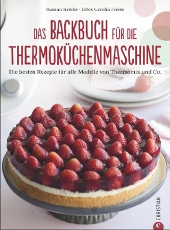 Das Backbuch für die Thermoküchenmaschine