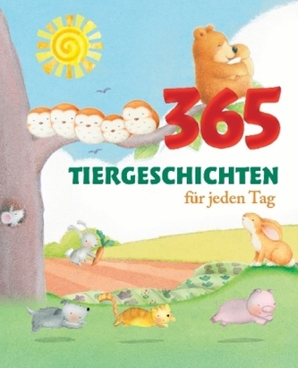 365 Tiergeschichten für jeden Tag