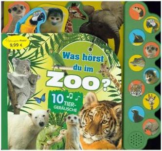 Was hörst du im Zoo?, m. Soundeffekten
