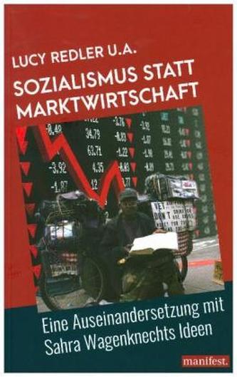 Sozialismus statt Marktwirtschaft