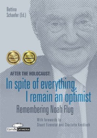 After the Holocaust: In spite of everything, I remain an optimist After the Holocaust: In spite of everything, I remain an optimist