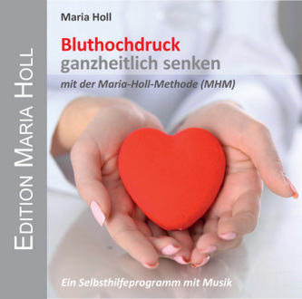 Bluthochdruck ganzheitlich senken, 1 Audio-CD
