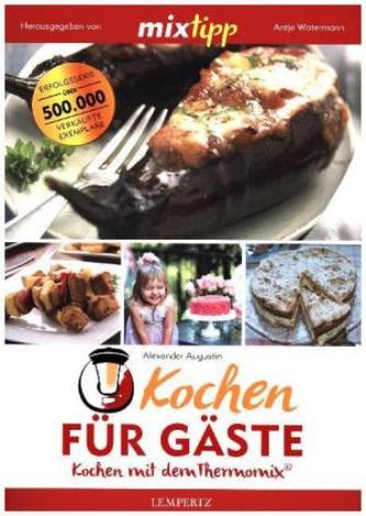 mixtipp Kochen für Gäste
