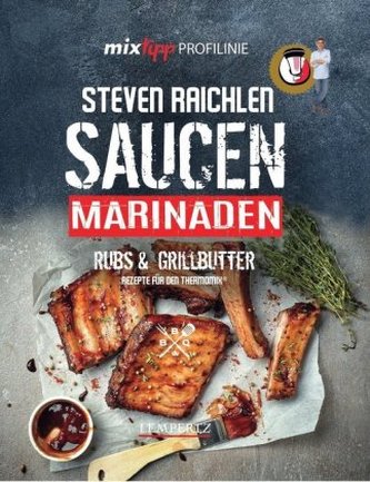 Saucen, Rubs, Marinaden & Grillbutter