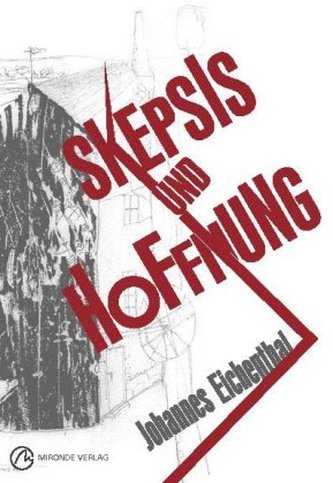 Skepsis und Hoffnung