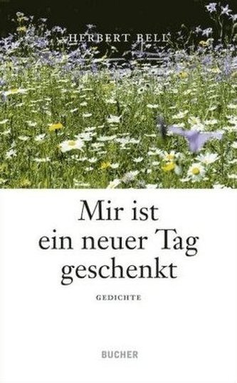 Mir ist ein neuer Tag geschenkt