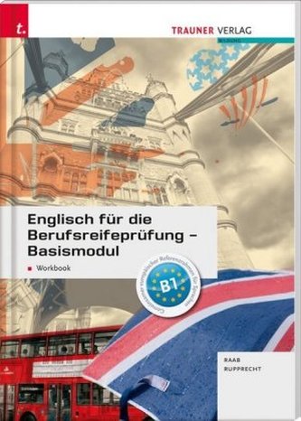 Englisch für die Berufsreifeprüfung, Basismodul Workbook