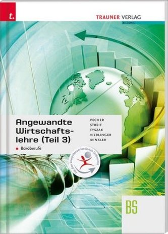 Angewandte Wirtschaftslehre für Büroberufe. Tl.3